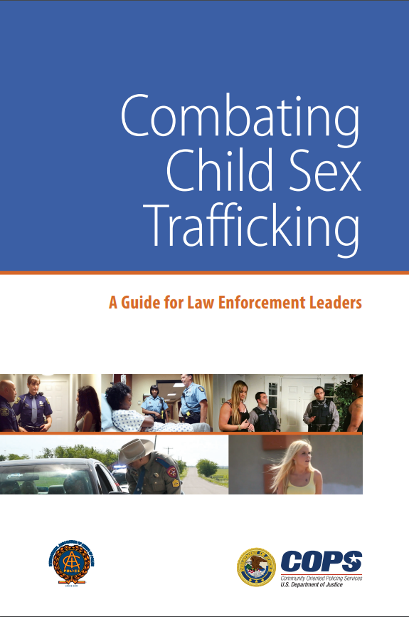 Combating Child Sex Trafficking: A Guide for Law Enforcement Leaders - access the document listing