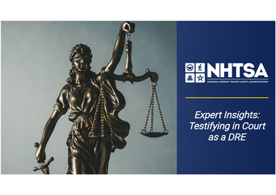 Expert Insights: Testifying in Court as a Drug Recognition Expert