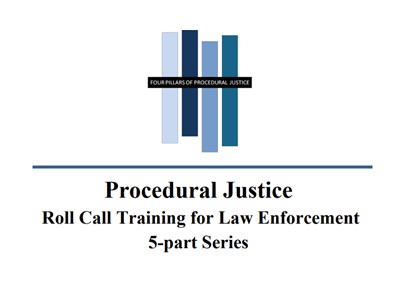 Procedural Justice: Roll Call Training for Law Enforcement (5-Part Video Series)