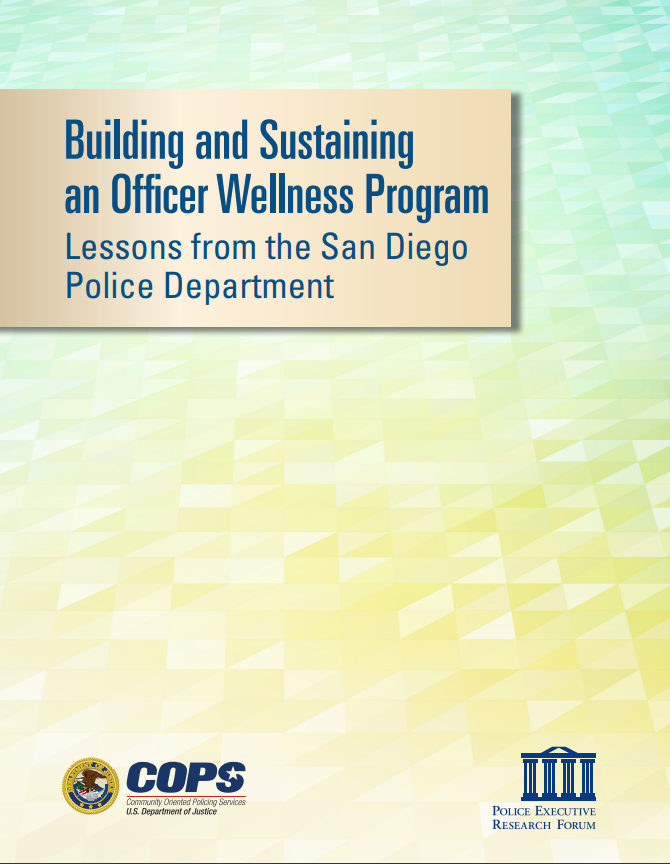 Building and Sustaining and Officer Wellness Program: Lessons from the San Diego Police Department - view the document description