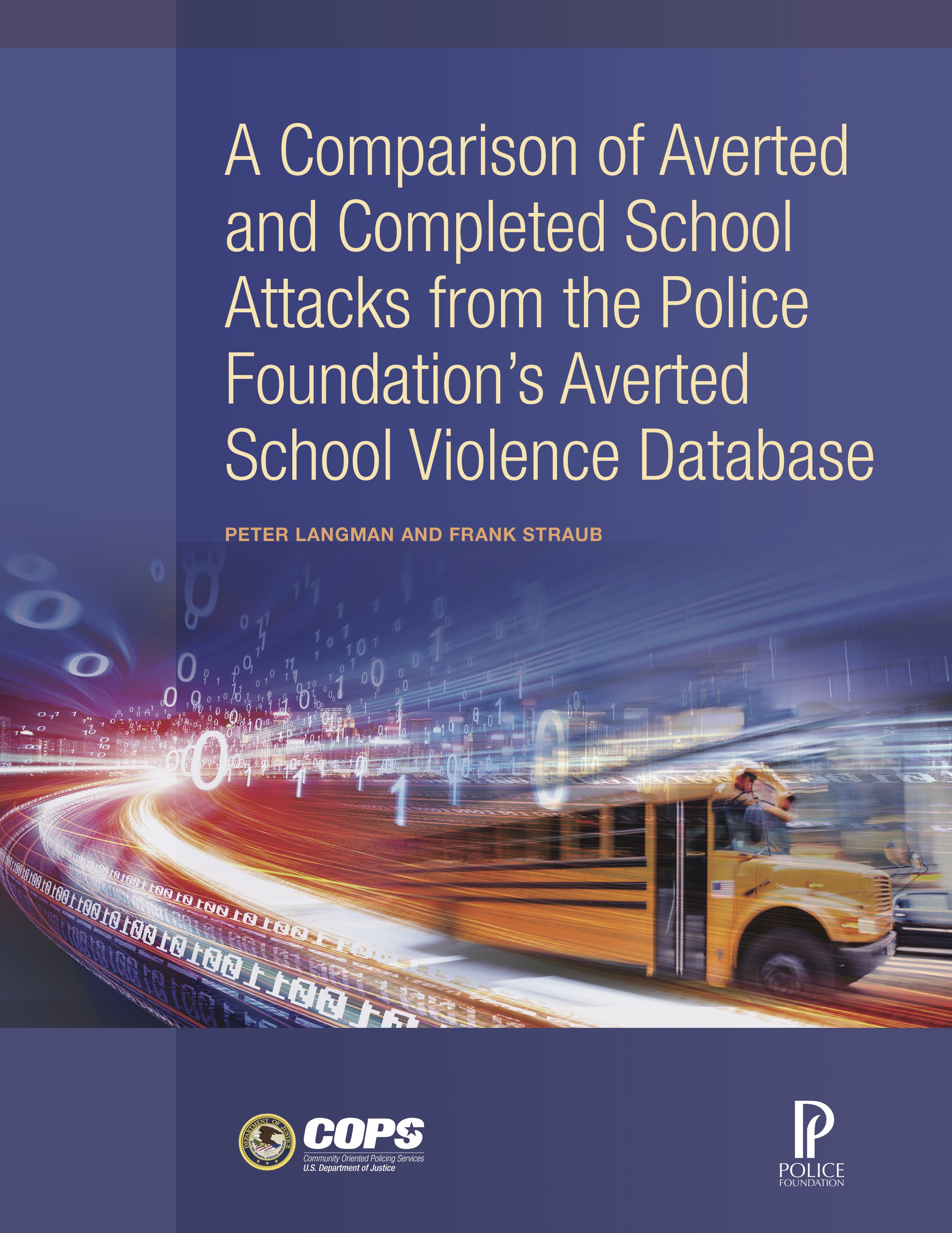 A Comparison of Averted and Completed School Attacks from the Police Foundation's Averted School Violence Database - access document description