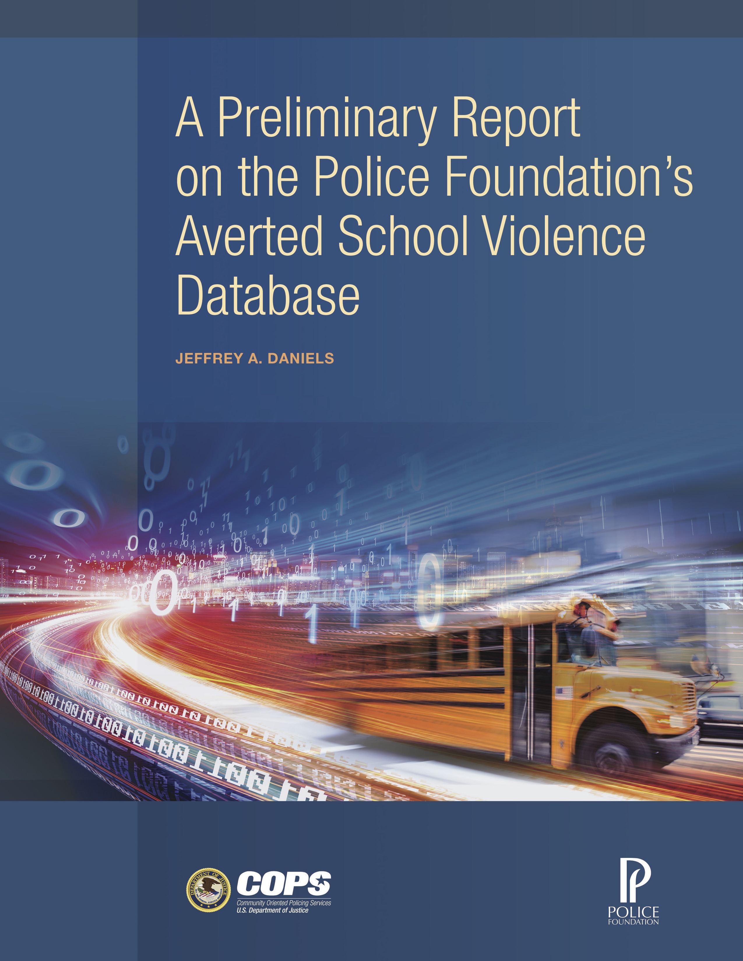 A Preliminary Report on the Police Foundation's Averted School Violence Database - access the document description