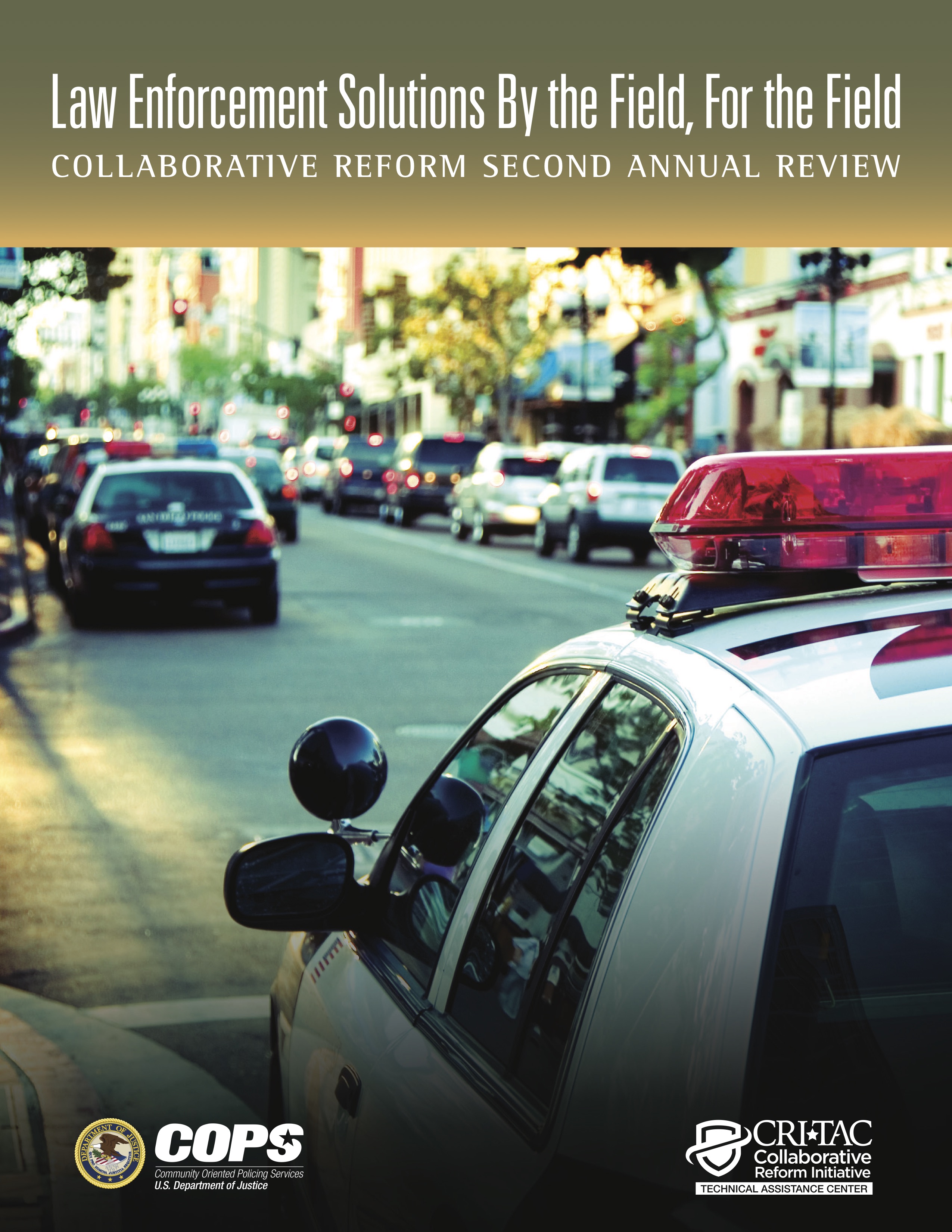 Law Enforcement Solutions by the Field, For the Field: Collaborative Reform Second Annual Review - access the document description