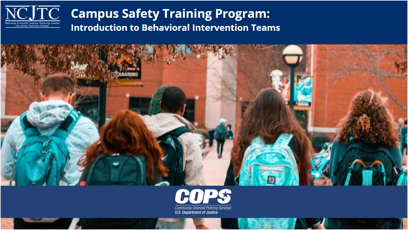 Campus Safety Training Program: Introduction to Behavioral Intervention Teams - access the course description