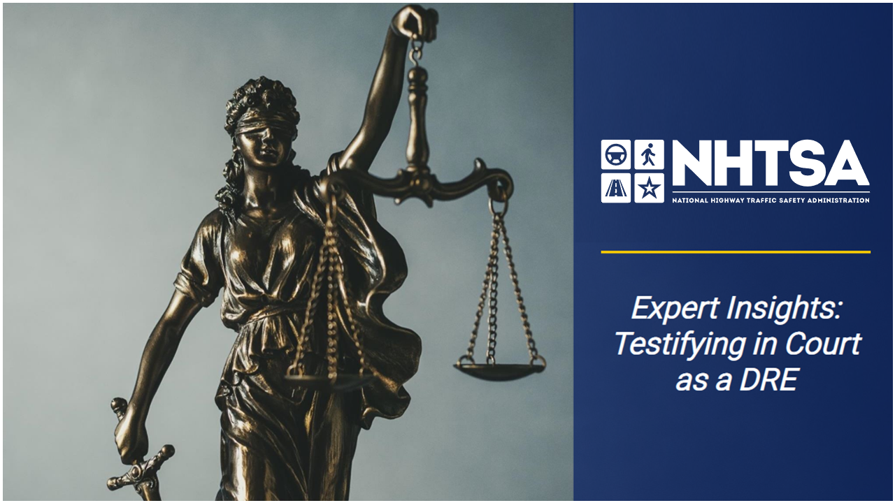 Expert Insights: Testifying in Court as a Drug Recognition Expert - access course