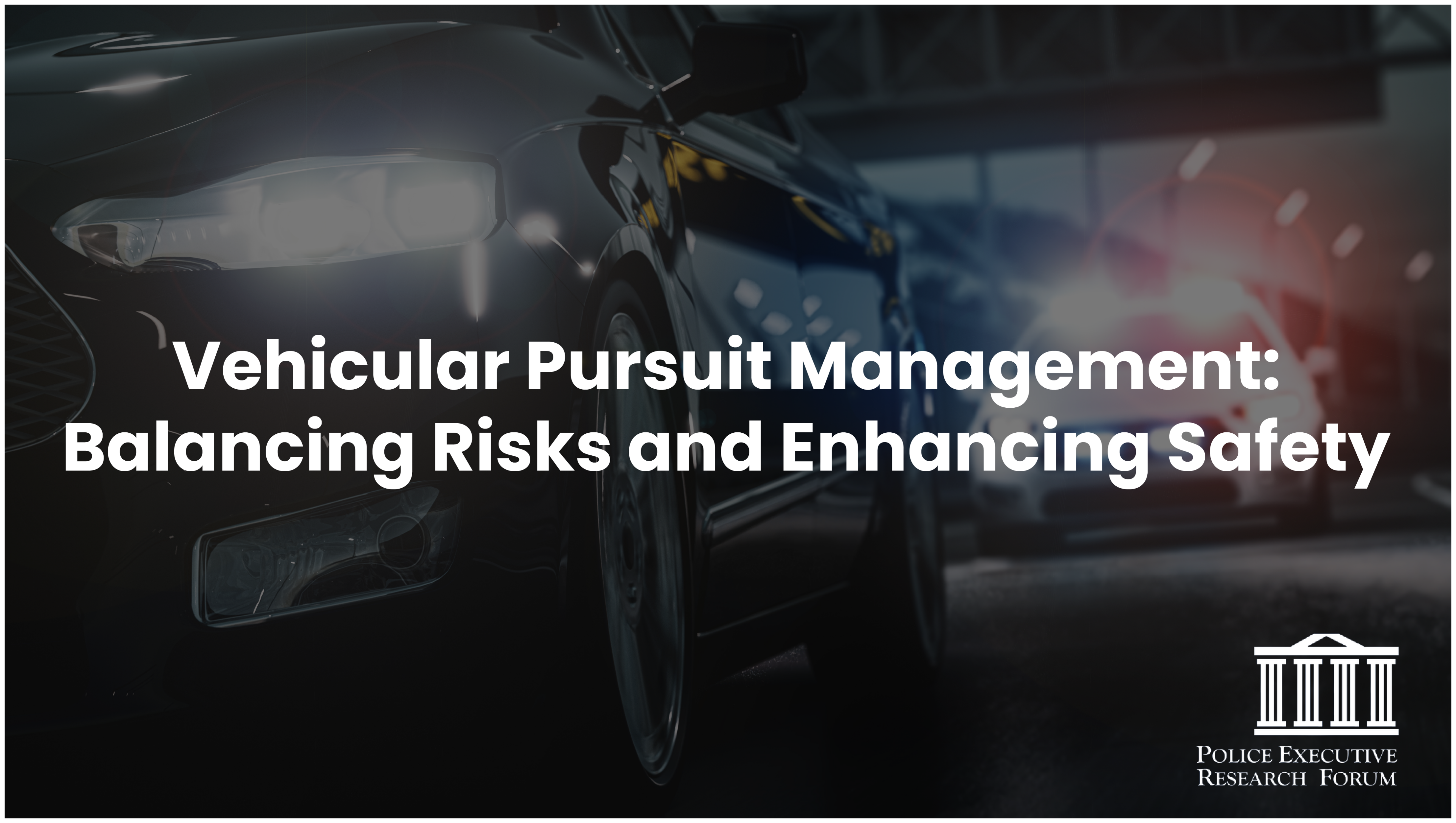 Vehicular Pursuit Management: Balancing Risks and Enhancing Safety - access course
