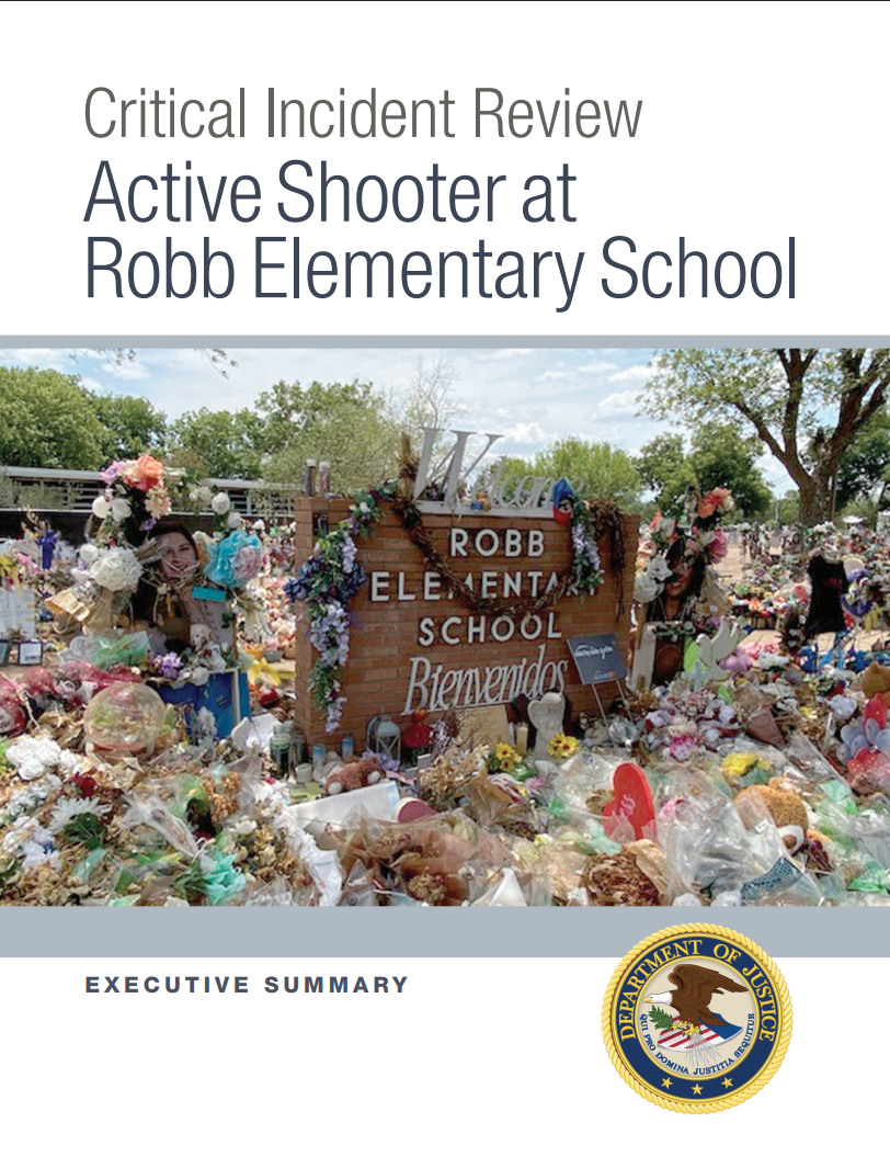 Critical Incident Review: Active Shooter at Robb Elementary School - Executive Summary - download the document